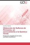 Obtención de Sulfuros de Perezona, un acercamiento a la Química Verde