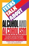 Teens Talk About Alcohol and Alcoholism