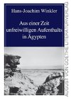 Aus einer Zeit unfreiwilligen Aufenthalts in Ägypten