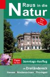 Raus in die Natur - Tipps für den Sonntags-Ausflug im Dreiländereck Hessen-Niedersachsen-Thüringen