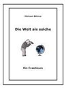 Die Welt als solche