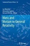 Mass and Motion in General Relativity