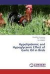 Hypolipidemic and Hypoglycemic Effect of Garlic Oil in Birds