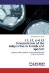 L1, L2, and L3 Interpretation of the Subjunctive in French and Spanish