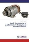 Fault detection and protection of three phase induction motor