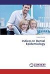 Indices In Dental Epidemiology