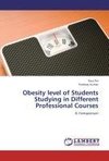 Obesity level of Students Studying in Different Professional Courses