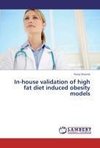 In-house validation of high fat diet induced obesity models