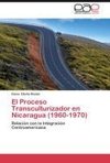 El Proceso Transculturizador en Nicaragua (1960-1970)