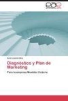 Diagnóstico y Plan de Marketing