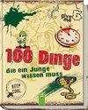 100 Dinge die ein Junge wissen muss