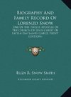 Biography And Family Record Of Lorenzo Snow