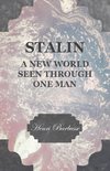 Stalin - A New World Seen Through One Man