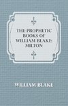 The Prophetic Books of William Blake