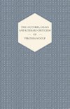 The Lectures, Essays and Literary Criticism of Virginia Woolf