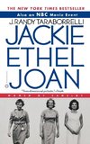 Jackie, Ethel, Joan: The Women of Camelot