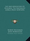 Life And Adventures Of Audubon, The Naturalist (LARGE PRINT EDITION)