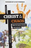 Christ in the Chaos