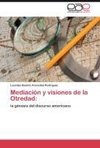 Mediación y visiones de la Otredad: