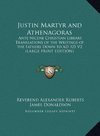 Justin Martyr and Athenagoras