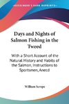 Days and Nights of Salmon Fishing in the Tweed