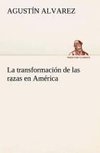 La transformación de las razas en América