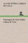 Naufragios de Alvar Núñez Cabeza de Vaca