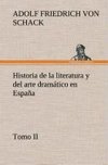 Historia de la literatura y del arte dramático en España, tomo II