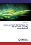 Management Consensus, Its Relation to Quality Performance