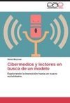 Cibermedios y lectores en busca de un modelo