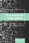 Foucault and Education Primer