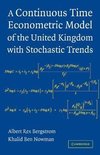 A Continuous Time Econometric Model of the United Kingdom with Stochastic Trends