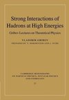 Strong Interactions of Hadrons at High Energies