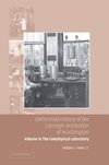 Centennial History of the Carnegie Institution of Washington Volume 3, . the Geophysical Laboratory