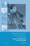 Centennial History of the Carnegie Institution of Washington Volume 2, . Department of Terrestrial Magnetism