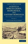 Journeys in North China, Manchuria, and Eastern Mongolia