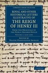 Royal and Other Historical Letters Illustrative of the Reign of Henry III - Volume 1