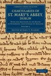 Chartularies of St Mary's Abbey, Dublin - Volume 2