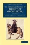 The Metrical Chronicle of Robert of Gloucester - Volume 2