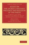 Essays on the Sacred Language, Writings and Religion of the Parsis