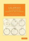 Lilawati; Or a Treatise on Arithmetic and Geometry