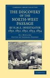 The Discovery of the North-West Passage by HMS Investigator, 1850, 1851, 1852, 1853, 1854