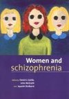 Women and Schizophrenia