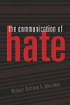 The Communication of Hate