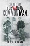 Common Men in the War for the Common Man