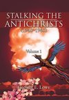 Stalking the Antichrists (1940-1965) Volume 1