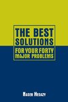 The Best Solutions for Your Forty Major Problems