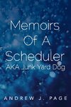 Memoirs of a Scheduler Aka Junk Yard Dog