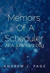 Memoirs of a Scheduler Aka Junk Yard Dog