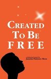 Created to Be Free